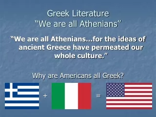 Greek Literature “We are all Athenians”
