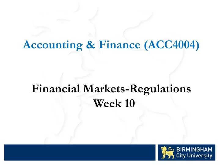 accounting finance acc4004 financial markets regulations week 10