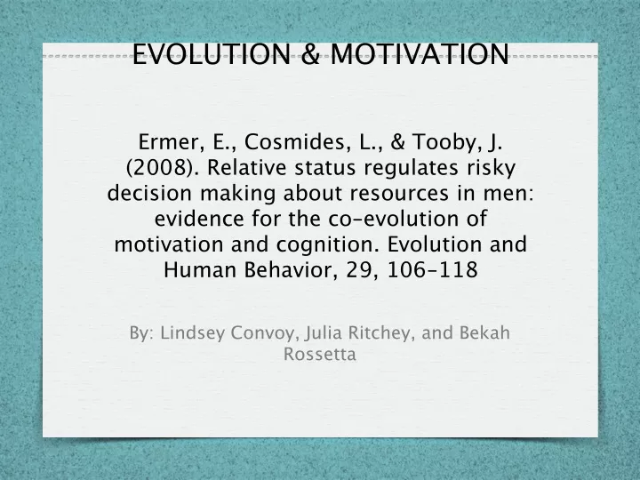 evolution motivation ermer e cosmides l tooby
