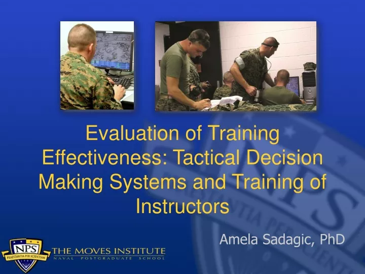 evaluation of training effectiveness tactical decision making systems and training of instructors