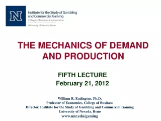 THE MECHANICS OF DEMAND AND PRODUCTION