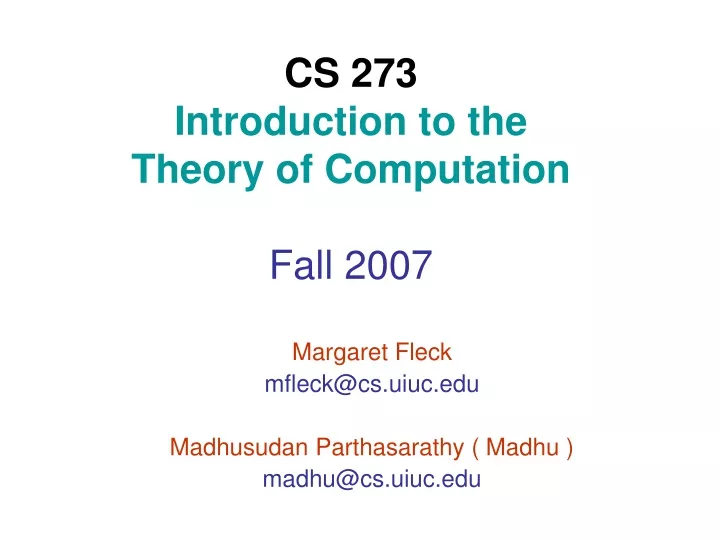 cs 273 introduction to the theory of computation fall 2007