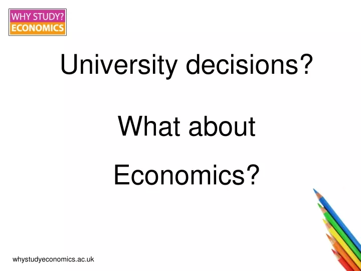 university decisions what about economics