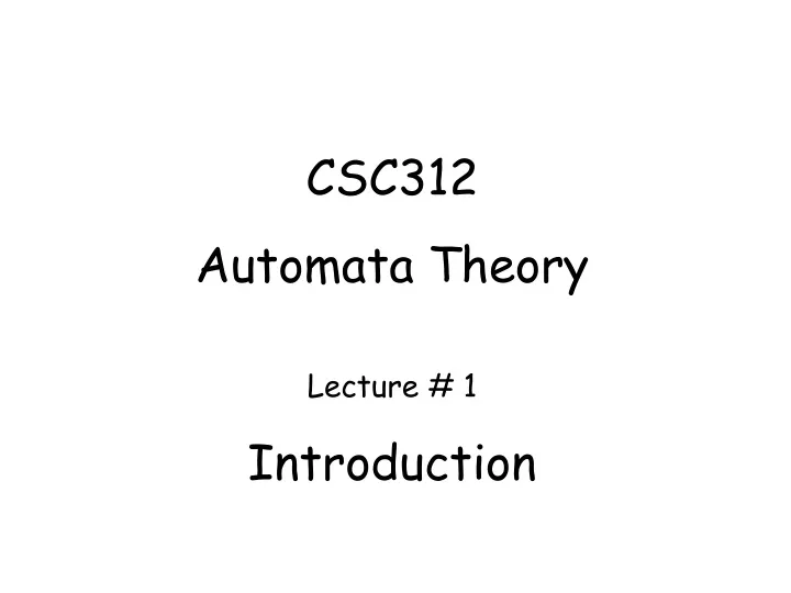 csc312 automata theory lecture 1 introduction