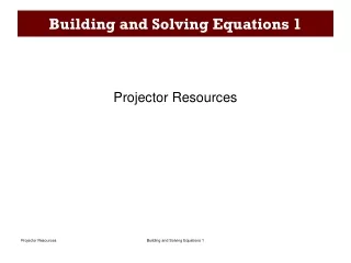 Building and Solving Equations 1
