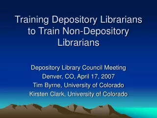 Training Depository Librarians to Train Non-Depository Librarians