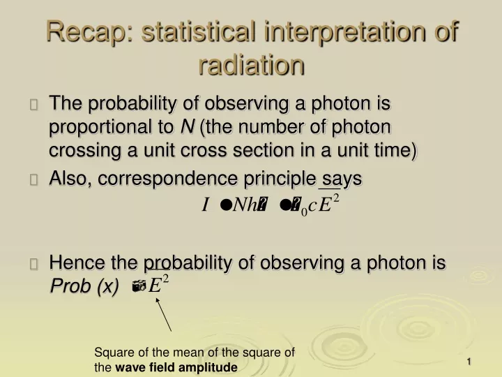 recap statistical interpretation of radiation