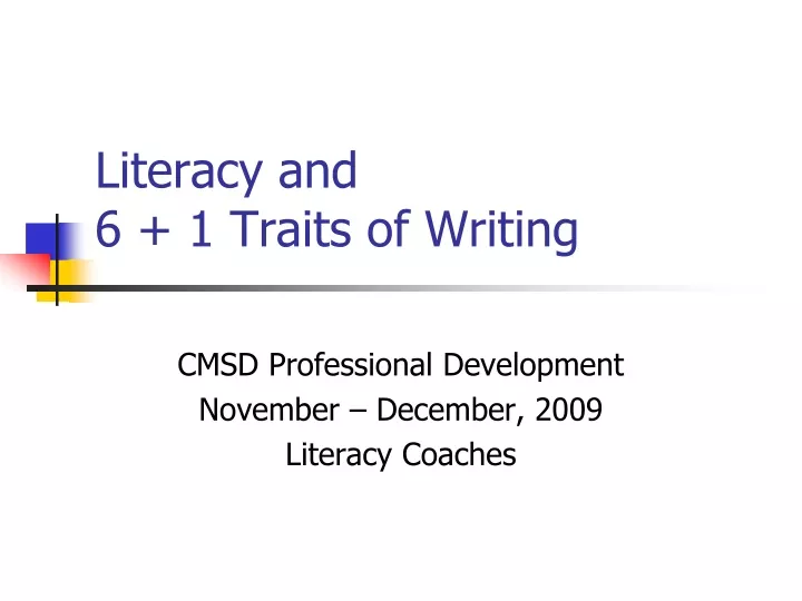 literacy and 6 1 traits of writing