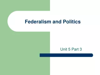 Federalism and Politics