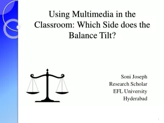 Using Multimedia in the Classroom: Which Side does the Balance Tilt?