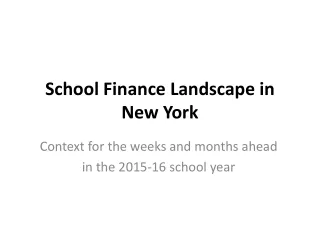 School Finance Landscape in New York