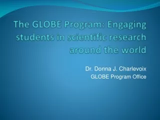 The GLOBE Program: Engaging students in scientific research around the world