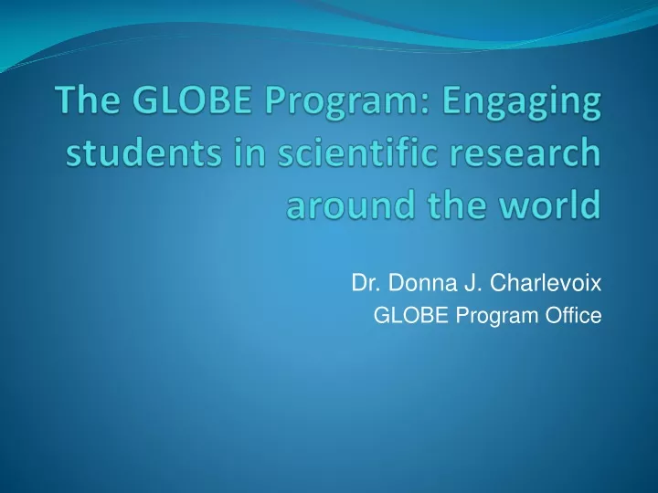 the globe program engaging students in scientific research around the world