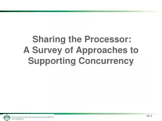 Sharing the Processor:  A Survey of Approaches to Supporting Concurrency