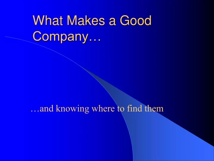 what makes a good company