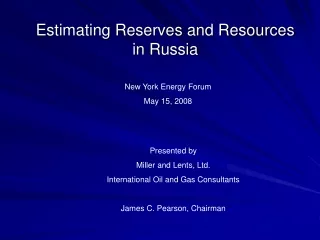 Estimating Reserves and Resources in Russia