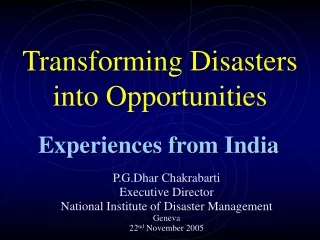 Transforming Disasters into Opportunities
