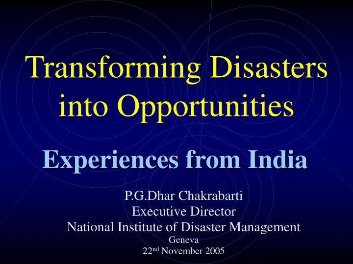 transforming disasters into opportunities