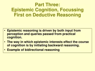 Part Three: Epistemic Cognition, Focussing First on Deductive Reasoning