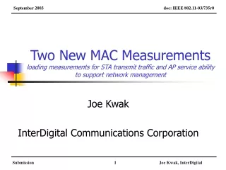 Joe Kwak InterDigital Communications Corporation