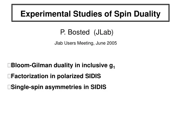 experimental studies of spin duality