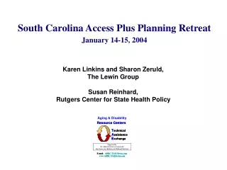 South Carolina Access Plus Planning Retreat January 14-15, 2004