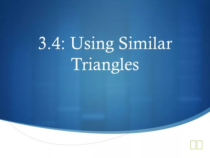 3 4 using similar triangles