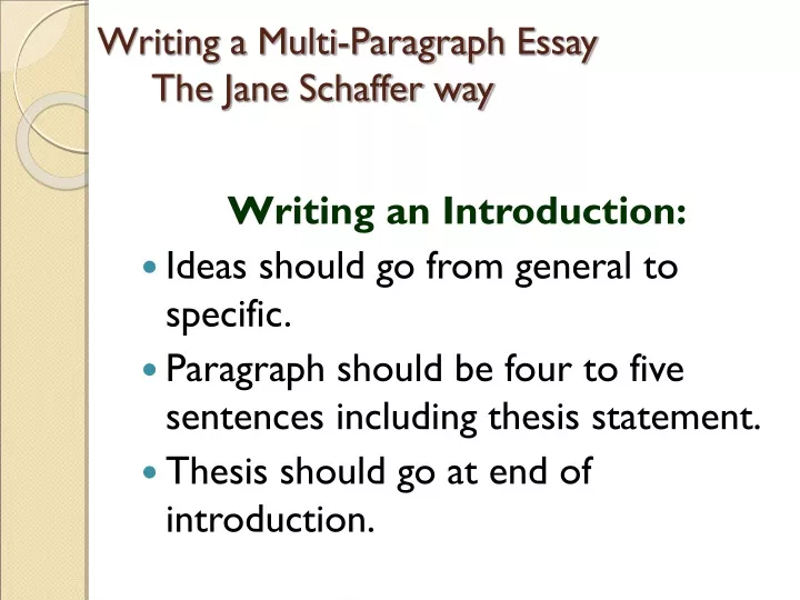 PPT - Writing a Multi-Paragraph Essay The Jane Schaffer way PowerPoint ...