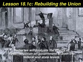 Lesson 18.1c: Rebuilding the Union