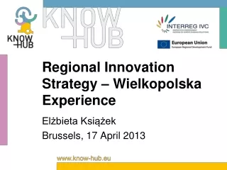 Regional Innovation Strategy – Wielkopolska Experience