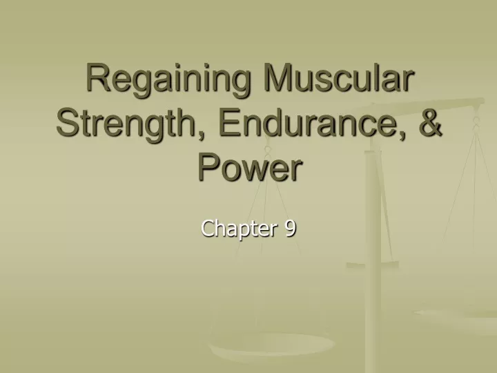 regaining muscular strength endurance power