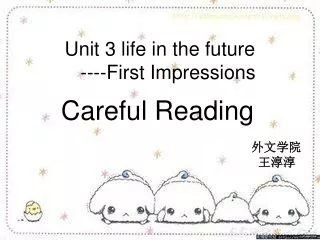 Unit 3 life in the future    ----First Impressions