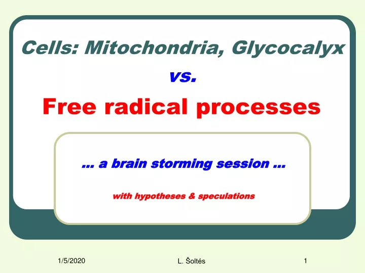 cells mitochondria glycocalyx vs free radical processes