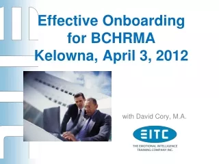 Effective Onboarding  for BCHRMA Kelowna, April 3, 2012