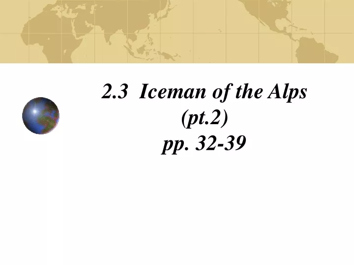 2 3 iceman of the alps pt 2 pp 32 39