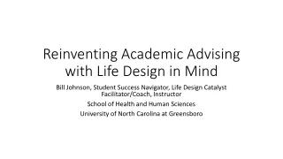 Reinventing Academic Advising with Life Design in Mind