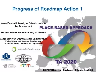 P rogress  of  Roadmap Action 1