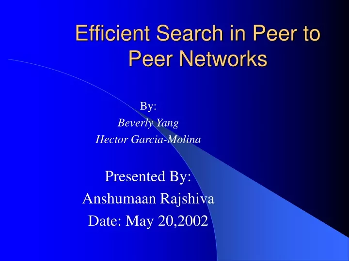 efficient search in peer to peer networks