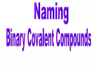 Binary Covalent Compounds