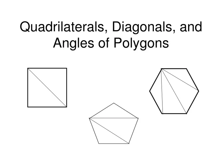 quadrilaterals diagonals and angles of polygons