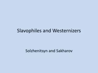 Slavophiles and Westernizers