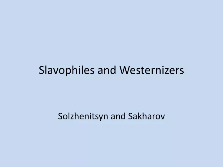 slavophiles and westernizers