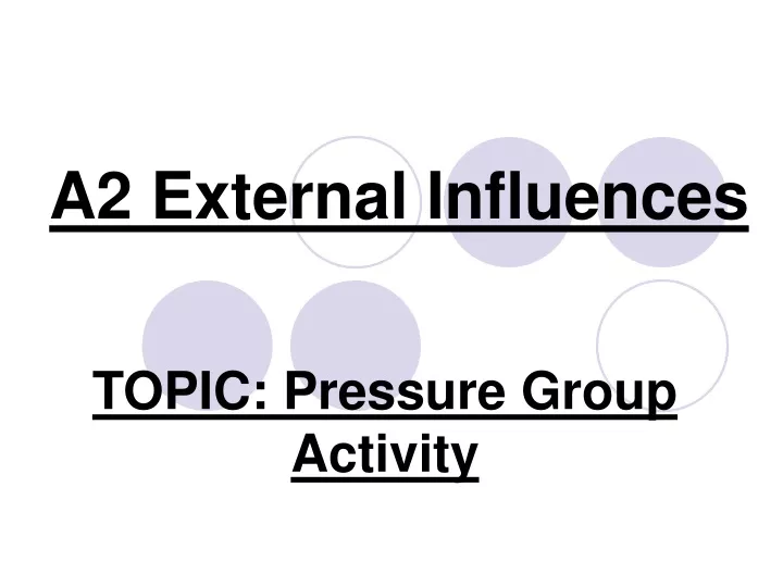 a2 external influences