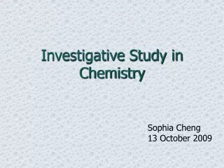 Investigative Study in Chemistry