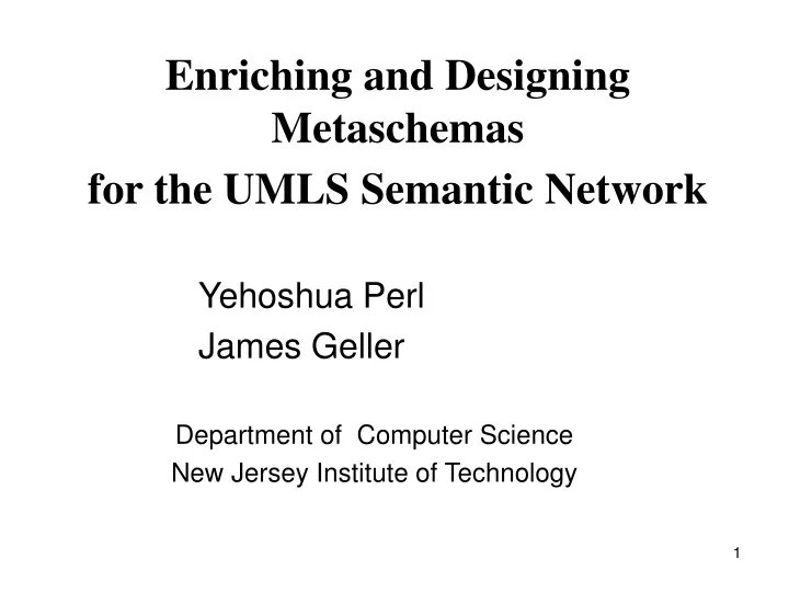 enriching and designing metaschemas for the umls semantic network