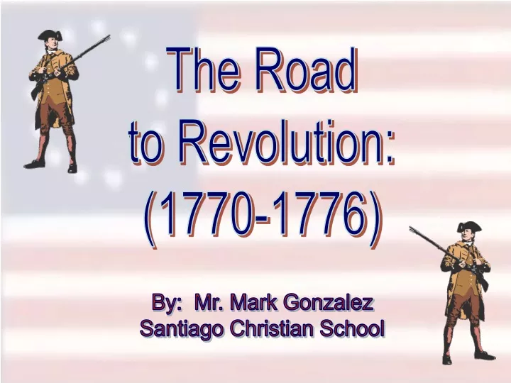 the road to revolution 1770 1776