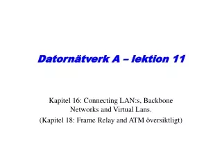 Datornätverk A – lektion 11