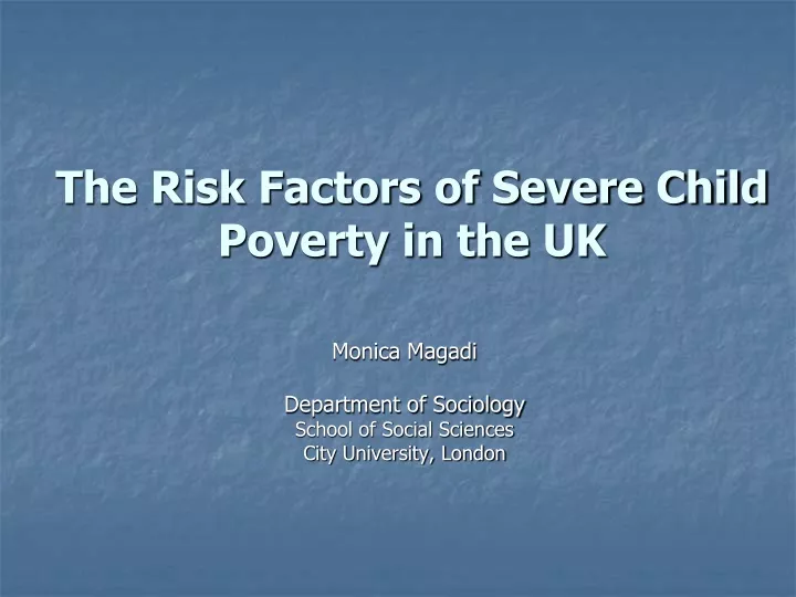 the risk factors of severe child poverty in the uk