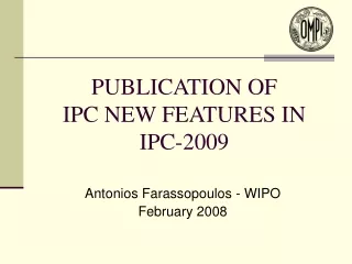 PUBLICATION OF IPC NEW FEATURES IN  IPC-2009