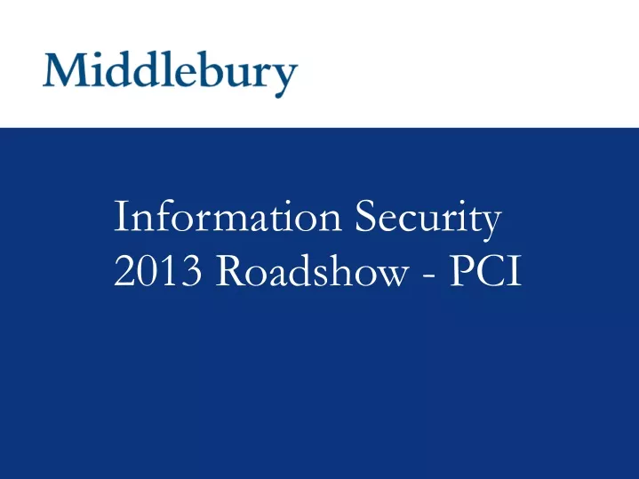 information security 2013 roadshow pci